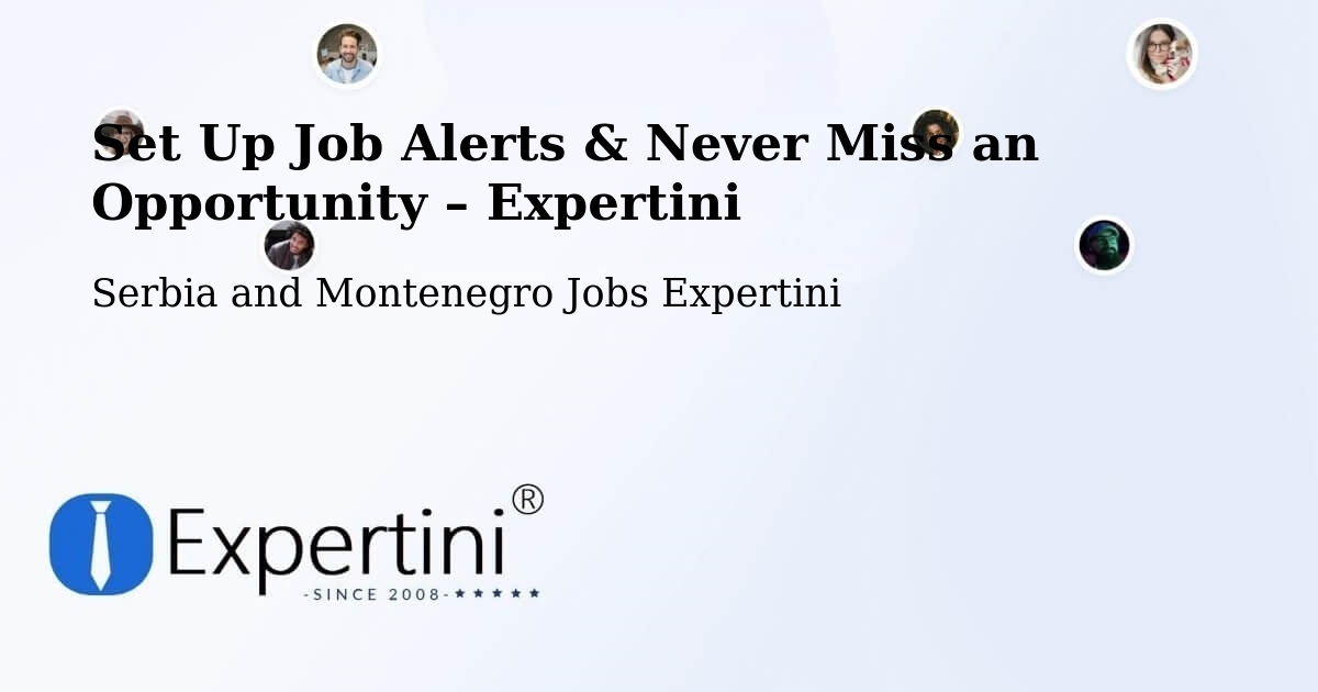 Job Alerts Guide – Get Notified About New Jobs in Lively - Lively, Serbia and Montenegro Jobs Expertini