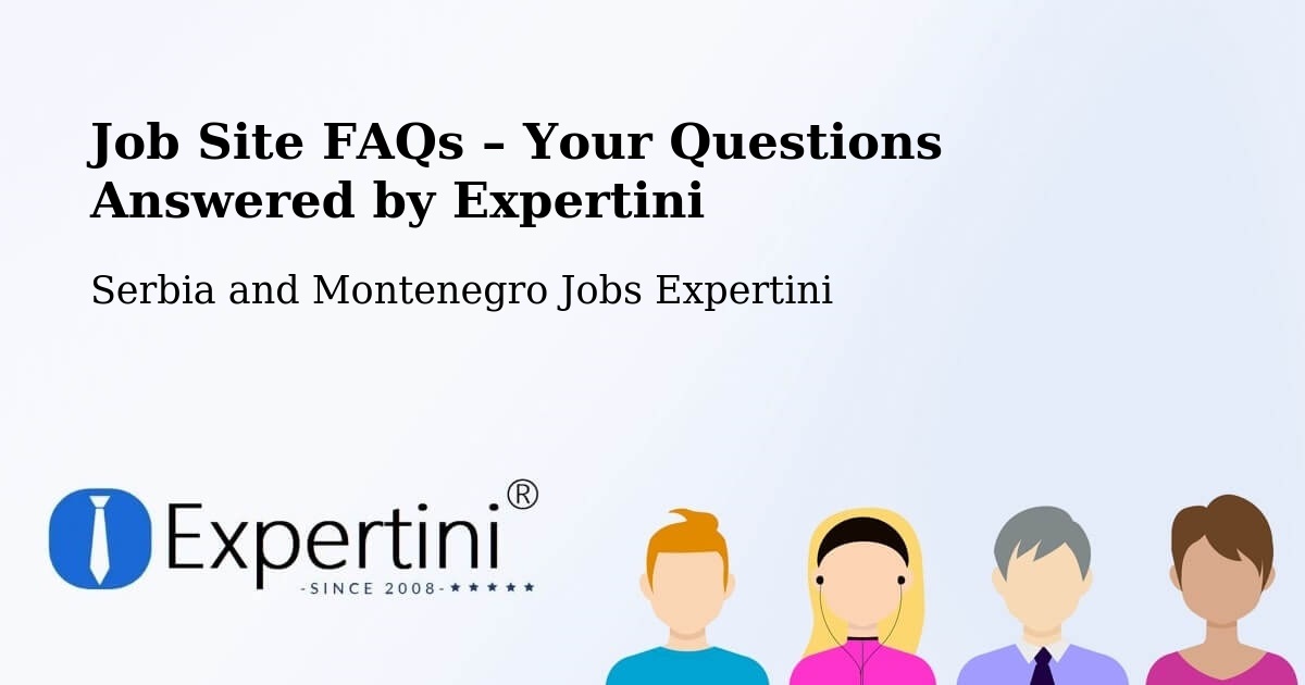 Job Site FAQs – Frequently Asked Questions – Lively - Lively, Serbia and Montenegro Jobs Expertini